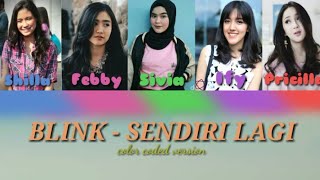 Download lagu BLINK - Sendiri Lagi (Color Coded Lyrics) mp3
