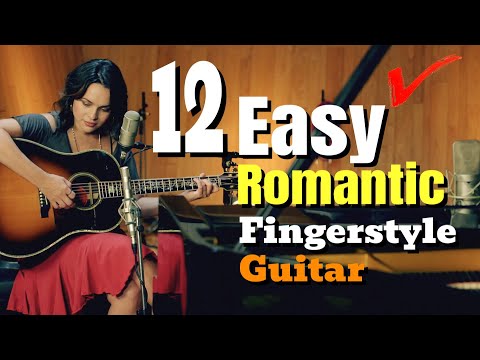 💗12 EASY ROMANTIC FINGERSTYLE GUITAR TutorialㅣBest Acoustic Guitar CoversㅣInstrumentalㅣSimple Tabs