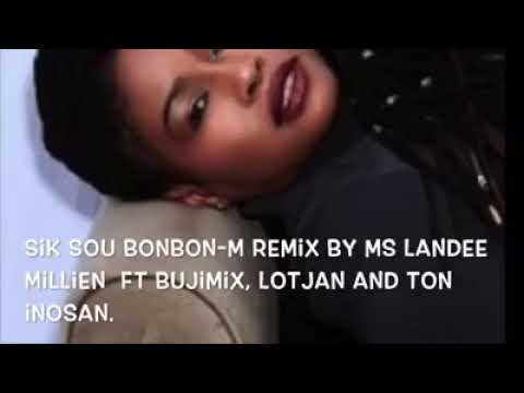 Sik sou bonbon MS Landee Millien ft bujimix