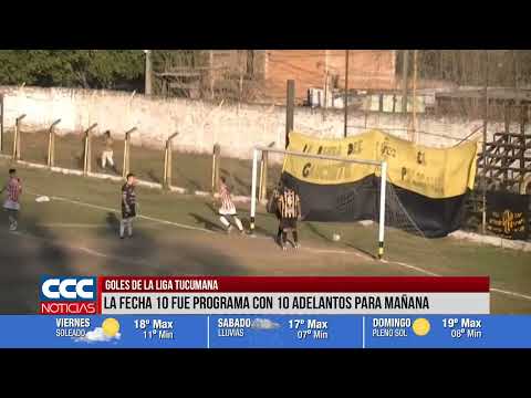 14 Goles de la fecha 9 de la Liga Tucumana de Fútbol