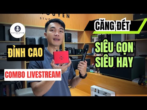 Combo Hát Livestream Hay Hơn Sound Card, Chất Âm Tuyệt Vời