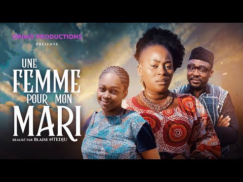 UNE FEMME POUR MON MARI ( Film africain ) avec Blaise Option, Hortavie MPONDO, Doris MELI