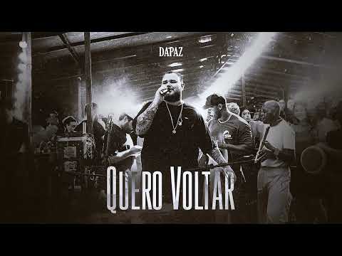 DaPaz - Quero Voltar (Áudio Oficial)