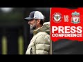 Jürgen Klopp's pre-match press conference | Brentford