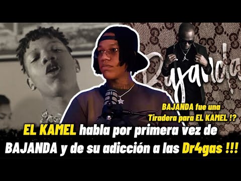 EL KAMEL : REVELA que BAJANDA fue una TIRADERA de CHOCOLATE MC | HABLA de su ETAPA en las DR4GAS !!!