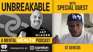 OT Genesis Talks About His Mental Health During The Ups and Downs of HIs Career l UNBREAKABLE