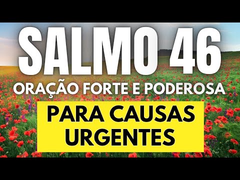 PSALM 46 - STRONG and POWERFUL Prayer for Urgent Causes.