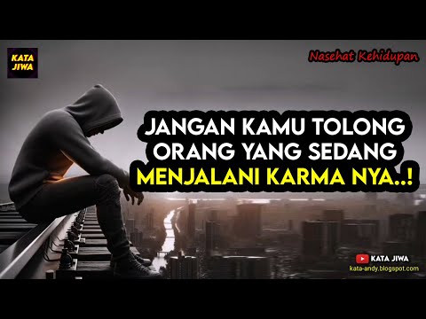 DON'T HELP PEOPLE WHO ARE UNDERGOING THEIR KARMA! | Andy Firmansyah