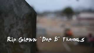Doe B- Why (Tribute Video)