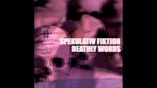 Spekulativ Fiktion - Deathly Words (Full EP)