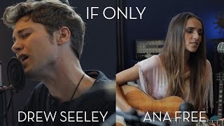 If Only - Drew Seeley &amp; Ana Free