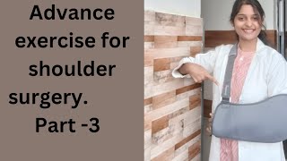 advance exercise for shoulder surgery   by Swati Patidar