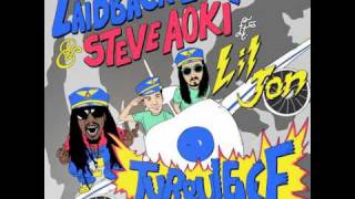 Laidback Luke & Steve Aoki Ft. Lil Jon - Turbulence (Original Mix) *FULL*