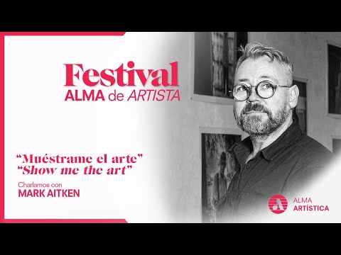 Festival  ALMA DE ARTISTA  #07 "Show me the art"
