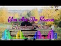 You are the reason ~dj tanzkie remix