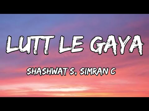 Lutt Le Gaya (Lyrics) - Dhurandhar | Shashwat S, Simran C | Ranveer S, Akshay K, Sanjay D 