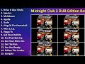 Midnight Club 3 DUB Edition Remix Full Soundtrack Top Remix Songs