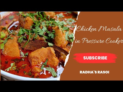 Chicken Masala In Pressure Cooker / Radha's Rasoi