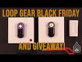 Loop Black Friday Sale and LoopDot Giveaway!