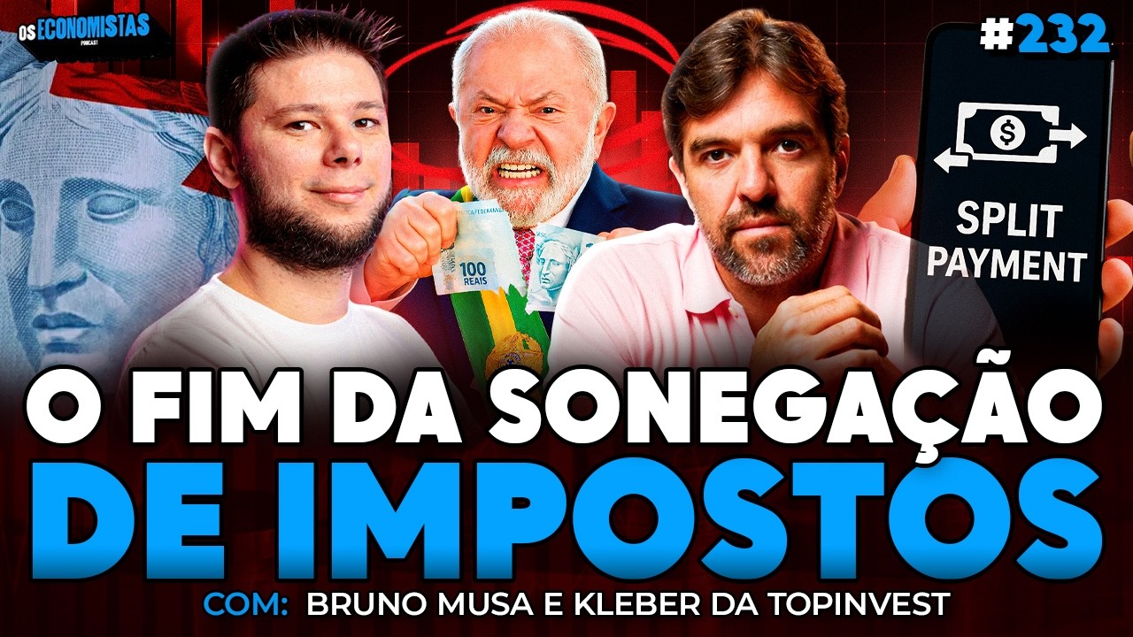 O GOVERNO QUER RECEBER ANTES DE VOCÊ: SPLIT PAYMENT E IMPOSTOS com BRUNO MUSA | Os Economistas 232