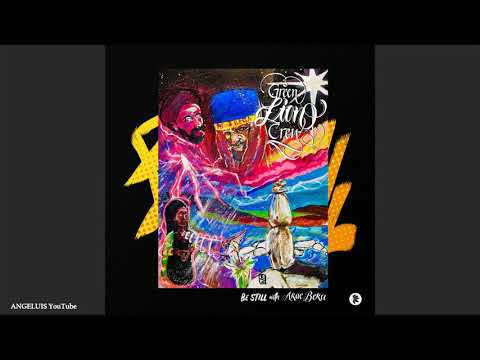 Green Lion Crew & Akae Beka - Be Still [Release 2019]