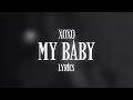 XOXO - My Baby Ft M. Ahmeti Lyrics / Şarkı Sözleri