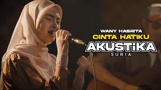 Download lagu Wany Hasrita - Cinta Hatiku (LIVE) #AkustikaSuria mp3