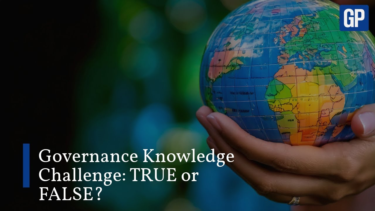 Governance Knowledge Challenge: TRUE or FALSE? | 10 Governance Facts Everyone Gets Wrong!