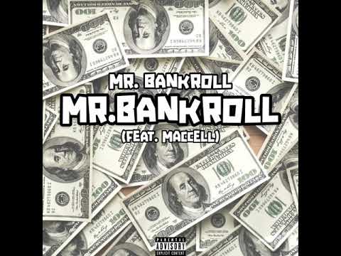 Mr.Bankroll - It’s Mr.Bankroll (feat. Maccell)