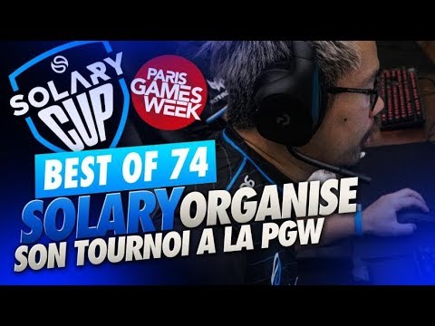 BEST OF SOLARY #74 ► SOLARY ORGANISE SON TOURNOI À LA PGW !