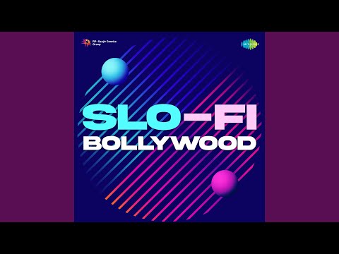 Tumhe Aaj Maine Jo Dekha - Chill LoFi