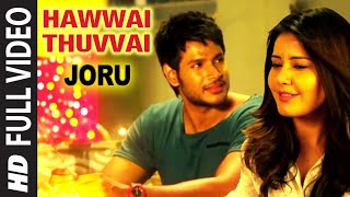 Hawwai Thuvvai  Song Lyrics from Joru - Sundeep Kishan