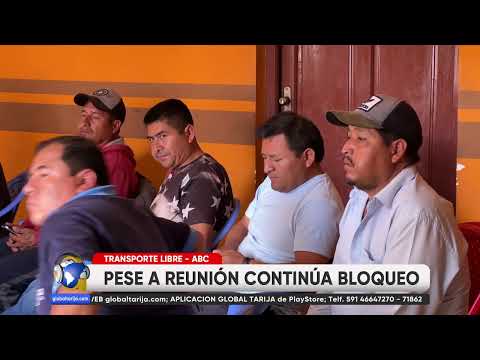 TRANSPORTE LIBRE INICIÓ BLOQUEOS CERCANDO LA CIUDAD DE TARIJA