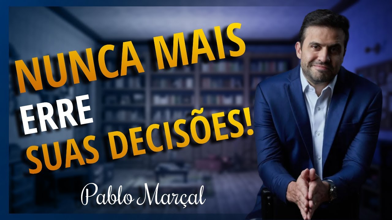 Pablo Marçal - A Chave Para Decisões Certas: Nunca Mais Erre! 🔑✅💡