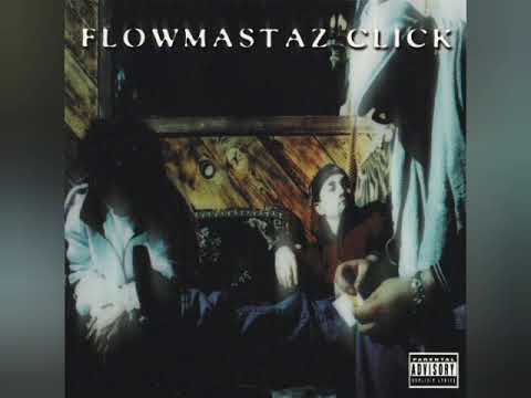 Flowmastaz Click - Hip To Da Game