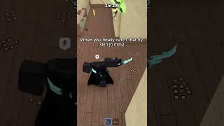 When you finally catch that fly skin in mm2  #murdermystery2 #roblox #mm2  #trending #shorts #viral