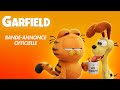GARFIELD LE FILM Bande Annonce Officielle