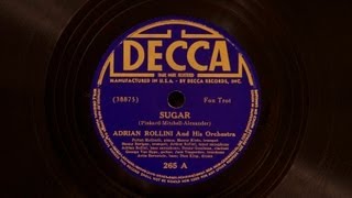 Sugar • Adrian Rollini and His Orchestra (Victor Credenza)