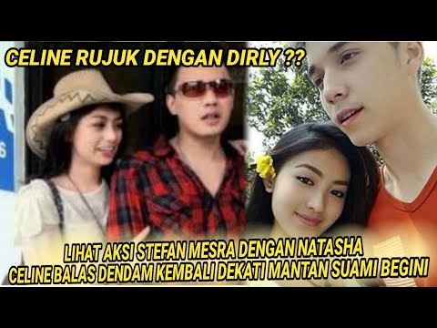HOT NEWS,Cemburu Lihat Stefan Dekati Natasha,Celine Kembali Dekati Mantan Suami Begini