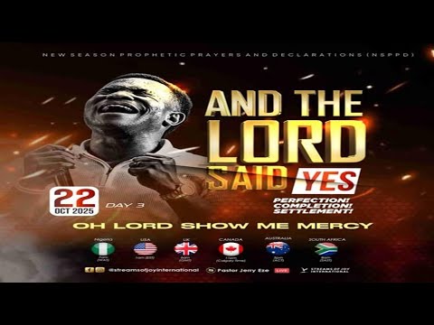 OH LORD SHOW ME MERCY//AND THE LORD SAID YES - [DAY 3] || NSPPD || 22ND OCTOBER 2025