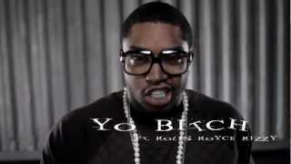 Lil Scrappy &quot;Yo B*tch&quot; Feat Rolls Royce Rizzy (Official Video)