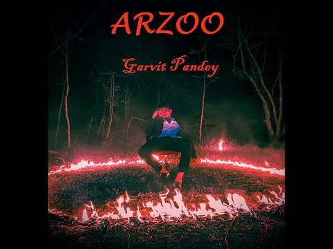 ARZOO  | LYRICAL MUSIC VIDEO | GARVIT PANDEY |    #arzoo #garvitpandey #lyrics