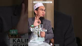 Download lagu KALIMAT PEMBUKA DO'A #ustadzadihidayat mp3
