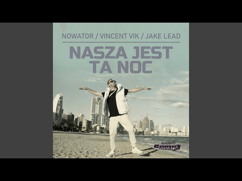 Nasza Jest Ta Noc - Extended
