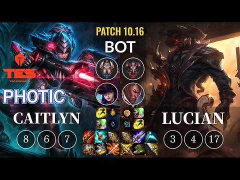 TES Photic Caitlyn vs Lucian Bot - KR Patch 10.16