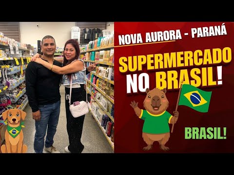 🔴🟥 SUPERMERCADO EN LA CIUDAD DE NOVA AURORA, 🟥 PARANÁ BRASIL 🇧🇷🇧🇷