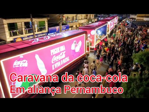 CARAVANA DA COCA COLA  PASSOU EM ALIANÇA PERNAMBUCO BRASIL