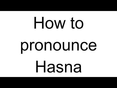 How to Pronounce Hasna (Arabic)