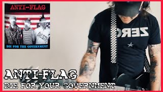 Die For The Government Anti-Flag
