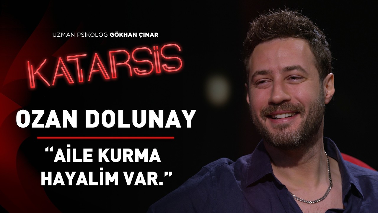 Katarsis - Ozan Dolunay: Benim Çocukluğumda Duygular Eksik.